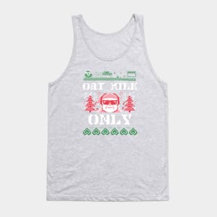 Oat Milk Only Funny Christmas Gift Tank Top